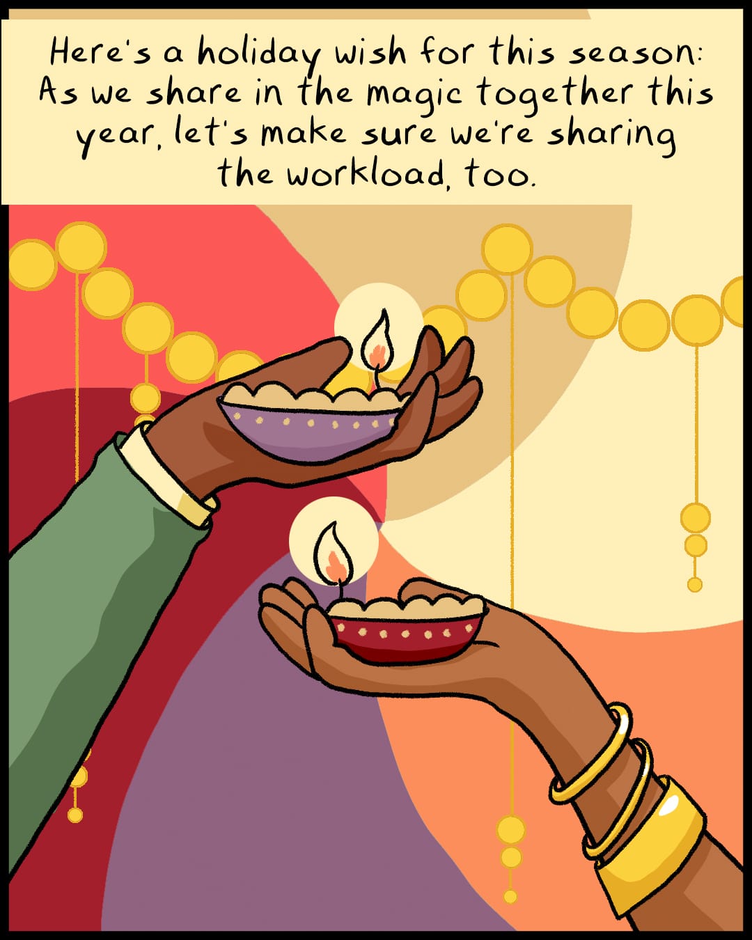 As we share in the magic together this year, let's make sure we're sharing the workload, too.